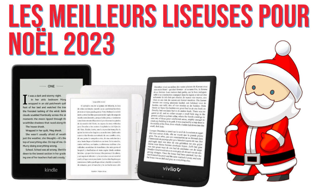 Meilleure liseuse e-Ink 2022 : quel modèle acheter pour Noël ?